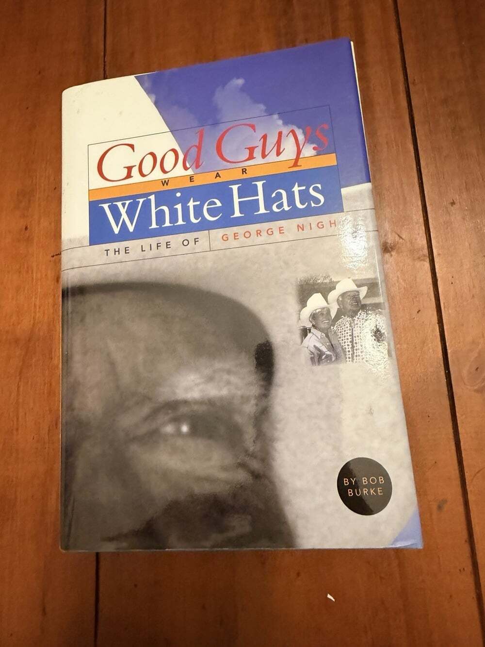 SIGNED Good Guys Wear White Hats George Nigh Oklahoma Governor Biography 2000